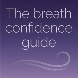 The Breath Confidence Guide (E-Book)